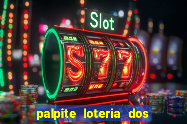 palpite loteria dos sonhos de hoje